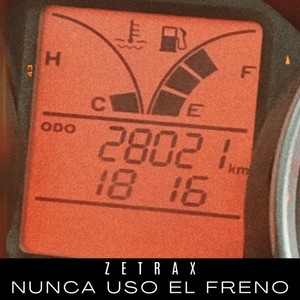 Nunca Uso El Freno (Explicit)