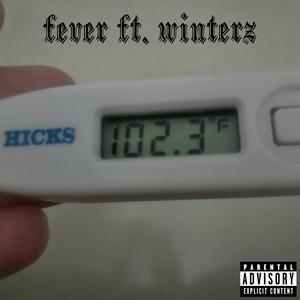 Fever (feat. Winterz) (Explicit)