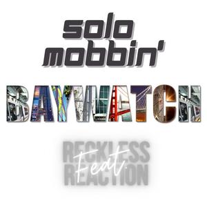 Solo Mobbin (Explicit)