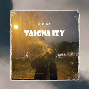 Taigna Izy (Explicit)