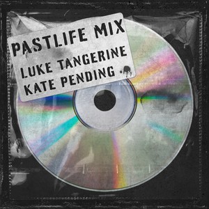 Pastlife Mix