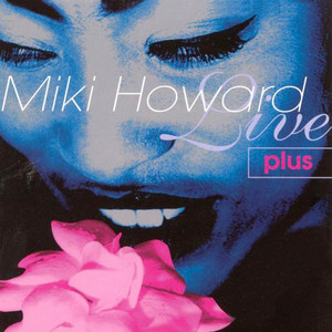 Miki Howard - Baby Be Mine (Live)