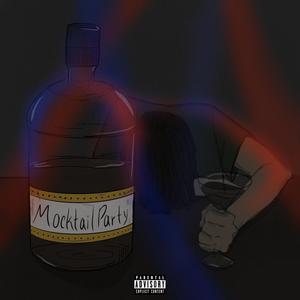 Mocktail Party (Explicit)