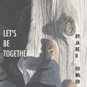 Let's Be Together