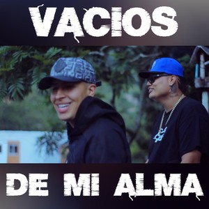 Vacios de Mi Alma (feat. Yil Way) (Explicit)