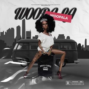 Woopala (feat. Dj 6ixkay|Explicit)