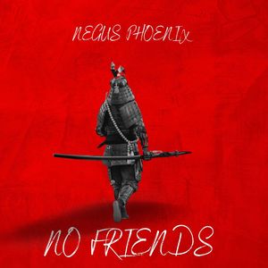 No Friends (Explicit)