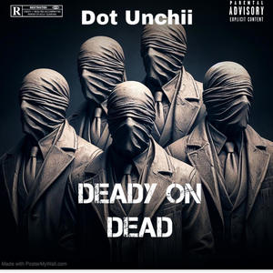Deady On Dead (Explicit)
