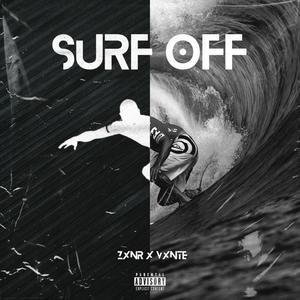 Surf Off (feat. Vxnte) [Explicit]