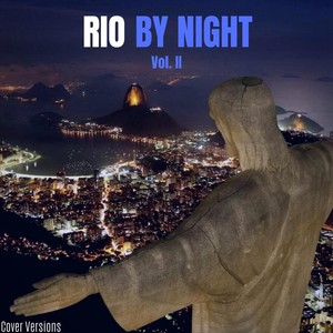 Rio by Night, Vol. II