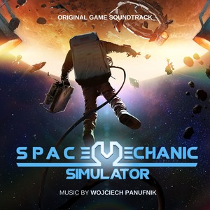 Space Mechanic Simulator (Original Game Soundtrack)