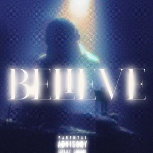 Believe (Explicit)