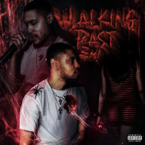 Walking Past Em (Explicit)