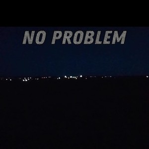 No Problem