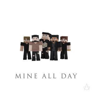 Mine All Day (Explicit)