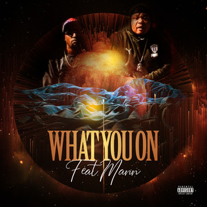 What You On (Explicit)