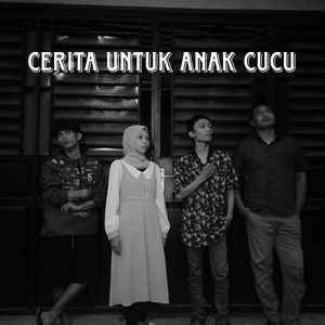 Cerita Untuk Anak Cucu (Acoustic)
