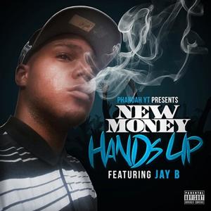 Hands Up (feat. Jay B) (Explicit)