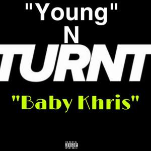 Young N Turnt (Explicit)