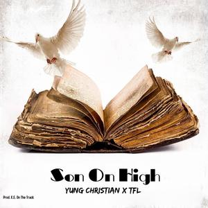 Son On High (feat. TFL)