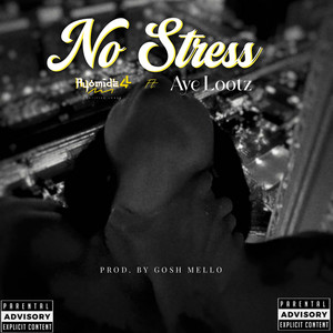 No Stress (Explicit)