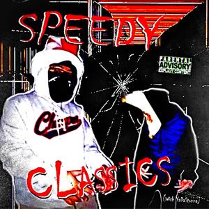 Speedy Classics (Explicit)