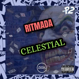 RITMADA CELESTIAL (Explicit)