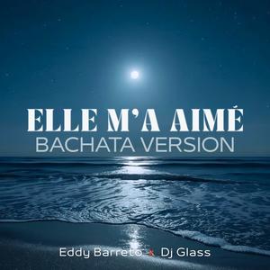 Elle m'a aimé (feat. DjGlass El Internacional)