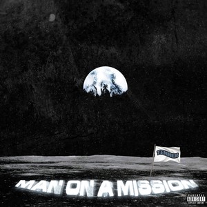 MAN ON A MISSION. (Explicit)