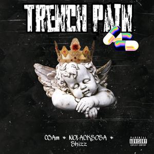 Trench Pain (feat. BANDUPSOSA & Shizz) (Explicit)
