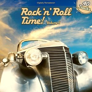 Rock 'n' Roll Time! - Original Artists! Digitally Remastered (Vol. 1)