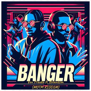 BANGER (feat. Xblankson) [Explicit]