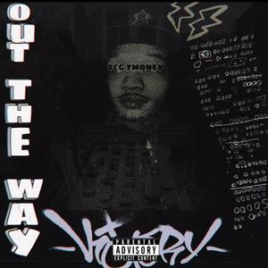 OUT THE WAY (EP) [Explicit]