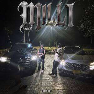MILLI (feat. $avage) (Explicit)