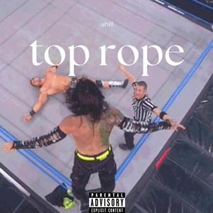 top rope (Explicit)