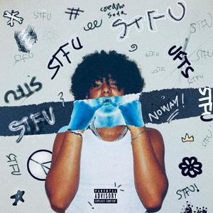 Stfu (Explicit)