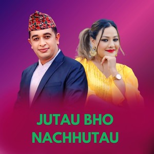 Jutau Bho Nachhutau