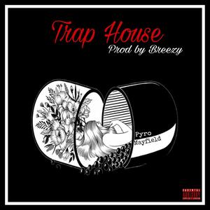 Trap House (Explicit)