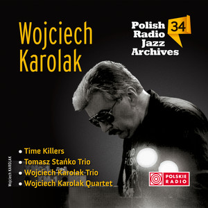 Polish Radio Jazz Archives, Vol.34, Wojciech Karolak