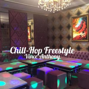 Chill-Hop Freestyle (Explicit)