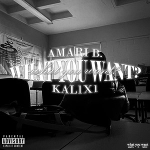 What You Want? (Explicit)