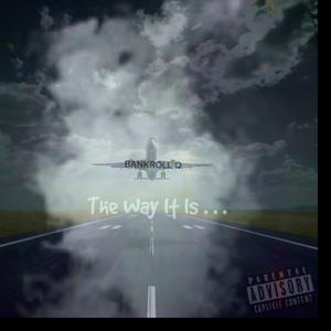 The Way It Is (Explicit)