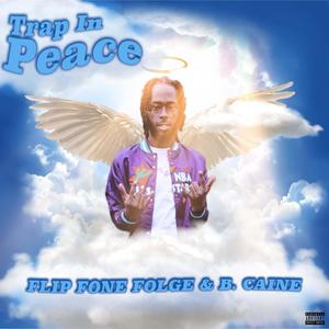 Trap In Peace (Explicit)