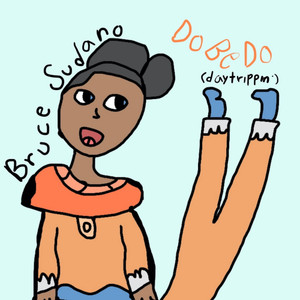 Do Be Do(Daytrippin')