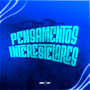 Pensamentos Interestelares (Explicit)