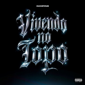 Vivendo no Topo (feat. IKNOWFELIPE, Parmi, CAMPING) (Explicit)