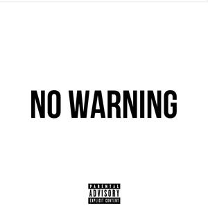 No Warning (feat. KayCyy) [Explicit]