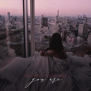 You Are(feat. Eric Abel)
