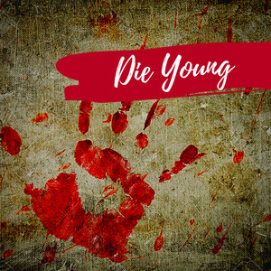 Die Young