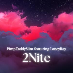 2Nite (feat. LaneyRay)